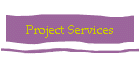 Project Services